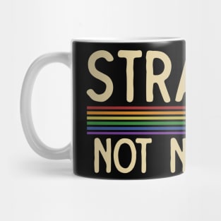 Straight not Narrow Mug